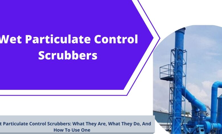 Wet Particulate Control Scrubbers